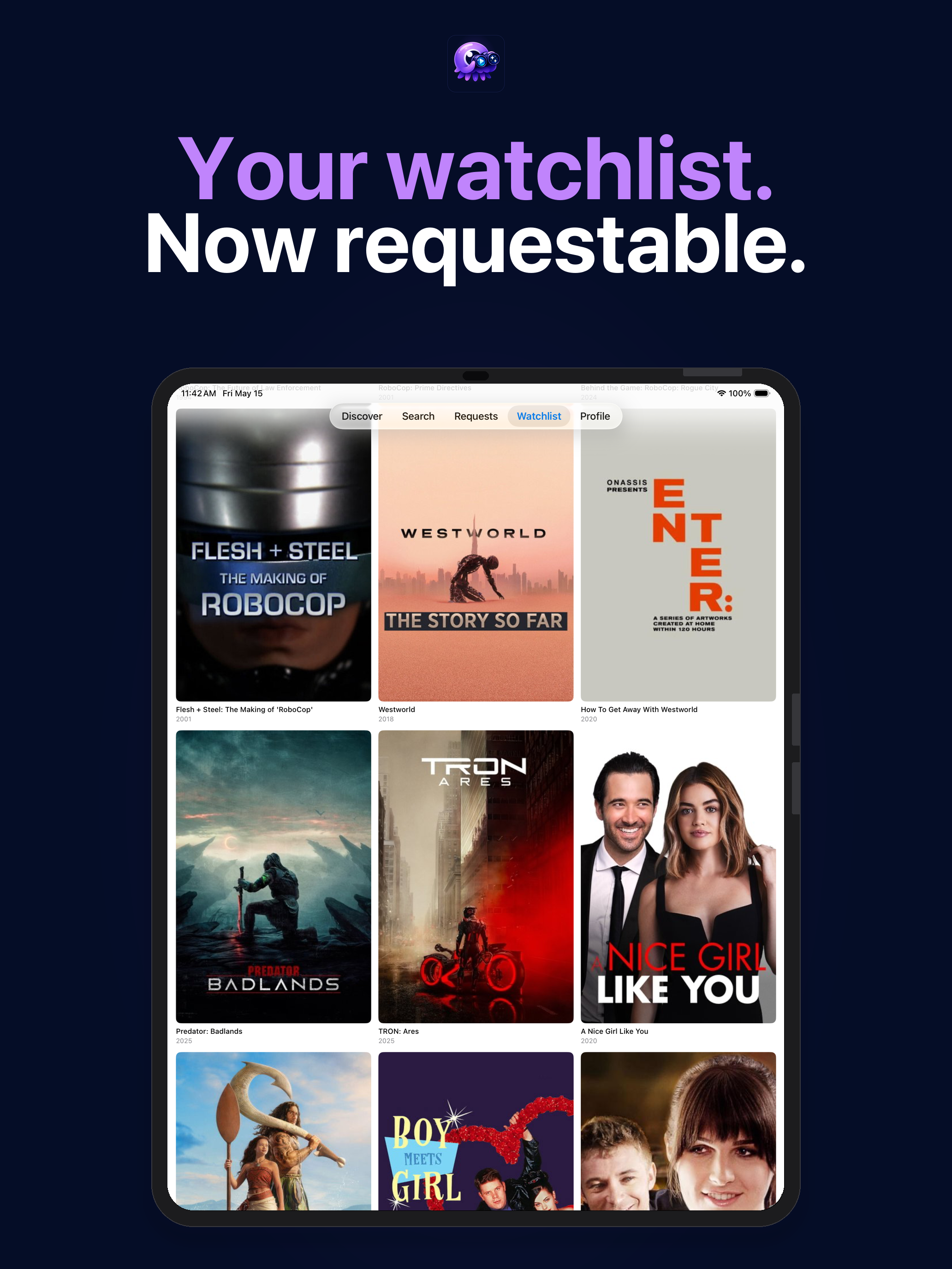 Watchlist — Your watchlist. Now requestable.